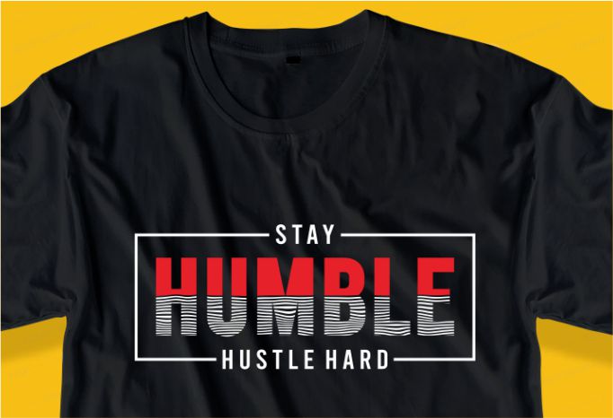 hustle t shirt design bunsle graphic, vector, illustration inspirational motivational hustle quotes, hustle slogans lettering typography