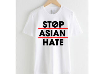 Stop asian hate tshirt design for merch