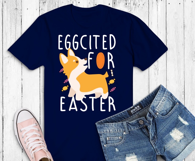 eggcited for easter 2021 funny corgi mom design