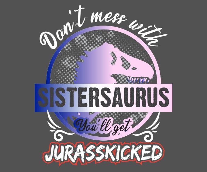 Womens Dont Mess With Memawsaurus Youll Get Jurasskicked Mothers,dinosaur mama,T-rex,daddysaurus, sistersaurus,