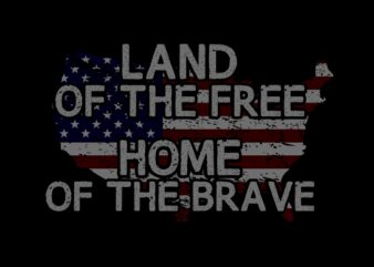 Land of the free home of the brave 1