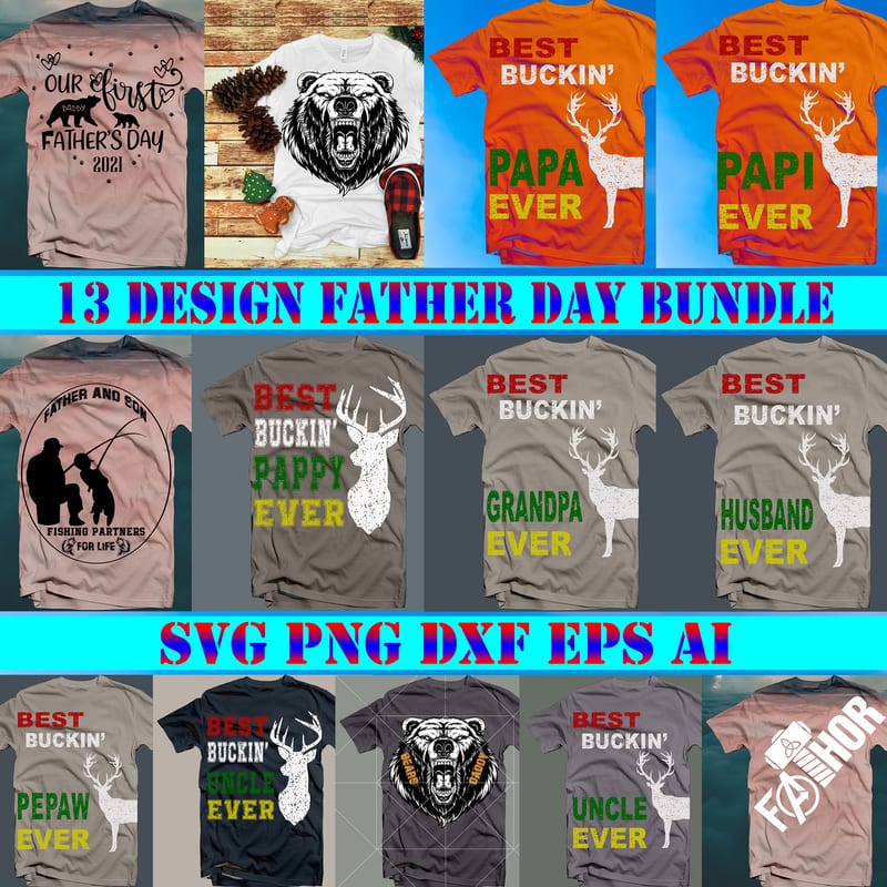 Download Daddy Svg 13 Bundle Happy Fathers Day Svg Pack Bundle Bundle Daddy Bundle Father Bundle Father Day Bundle Father Day Svg Buy T Shirt Designs