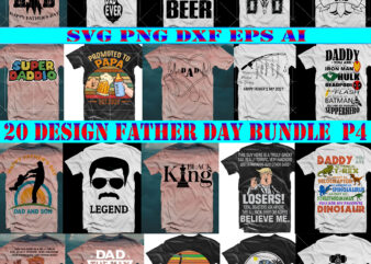 Bundle Fathers Day P4, Happy Fathers Day svg Pack/Bundle, Dad Bundle, Bundle Daddy, Fathers Day t shirt design