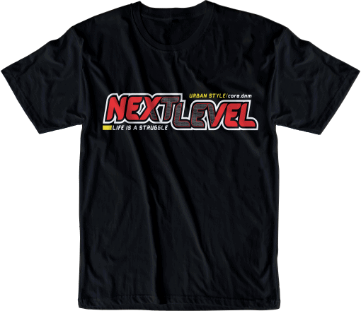 next level quote t shirt design graphic, vector, illustration inspiration motivational lettering typography