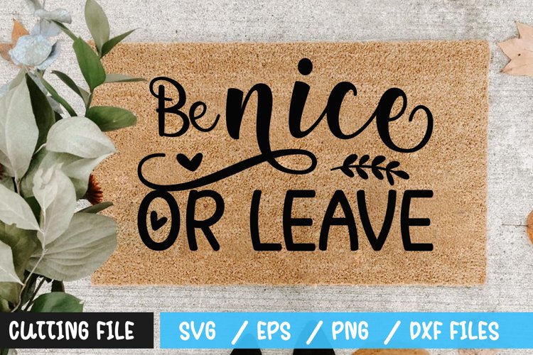 Free Free 119 Be Nice Svg SVG PNG EPS DXF File