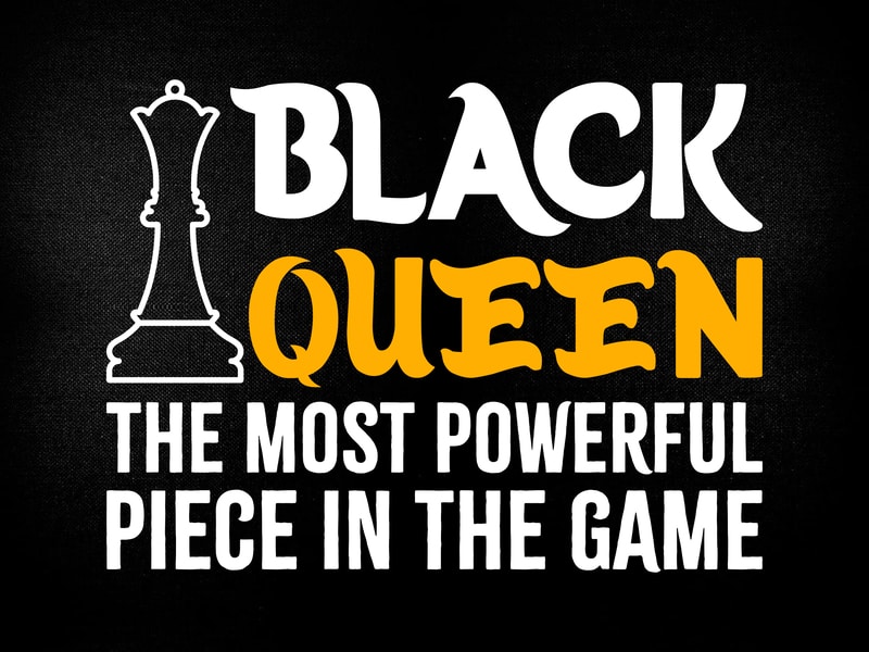 black queen the most powerful piece in the game funny chess T-Shirt