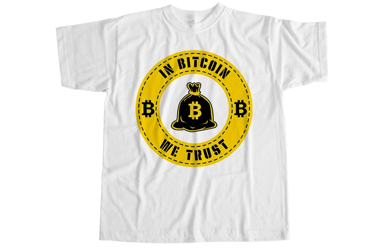 In bitcoin we trust T-Shirt Design