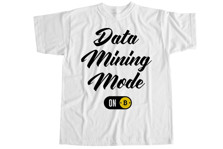 Data mining mode on T-Shirt Design