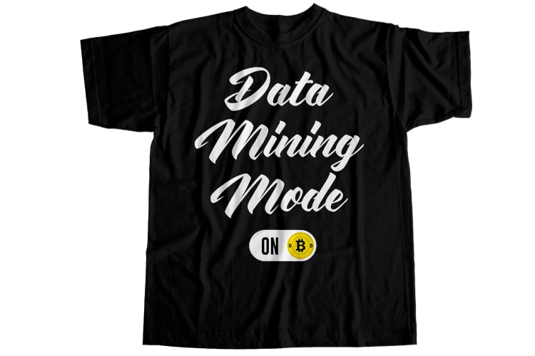 Data mining mode on T-Shirt Design