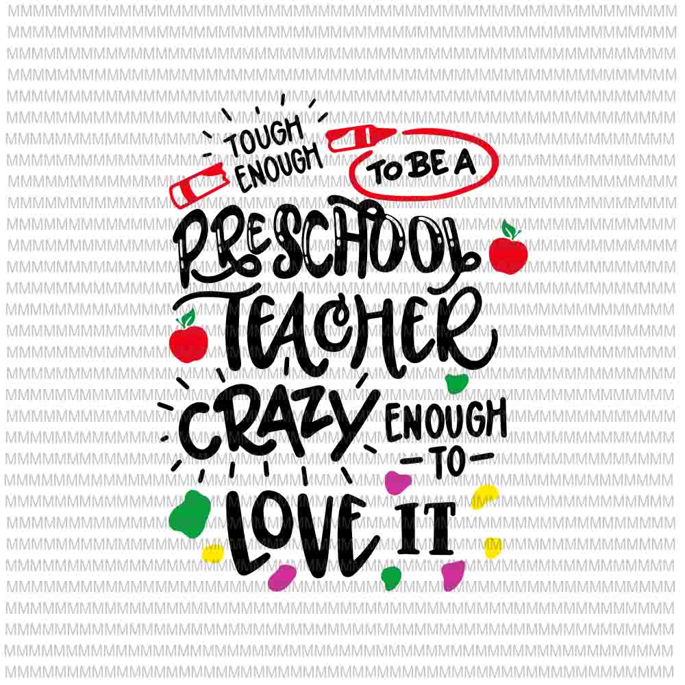 Download Tough Enough To Be A Preschool Teacher Svg Preschool Svg Funny Teacher Svg Back To School Svg First Day Of School Buy T Shirt Designs