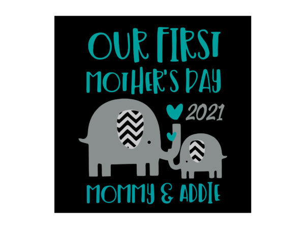 Download Our First Mother S Day 2021 First Mothers Day Svg Mommy Elephant Svg Baby Elephant Svg T Shirt Design Buy T Shirt Designs