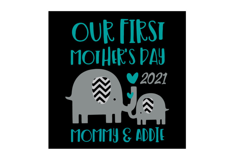 Download Our First Mother S Day 2021 First Mothers Day Svg Mommy Elephant Svg Baby Elephant Svg T Shirt Design Buy T Shirt Designs