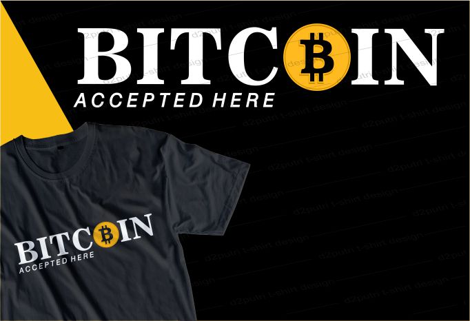 BITCOIN t shirt design typography graphic, vector, illustration lettering