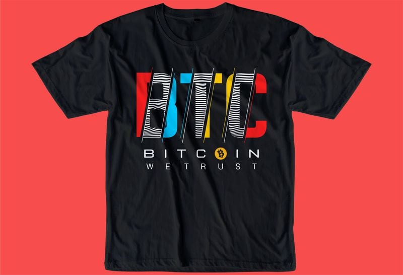 Free Bitcoin crypto btc t shirt design svg, cryptocurrency, typography graphic, vector, illustration lettering