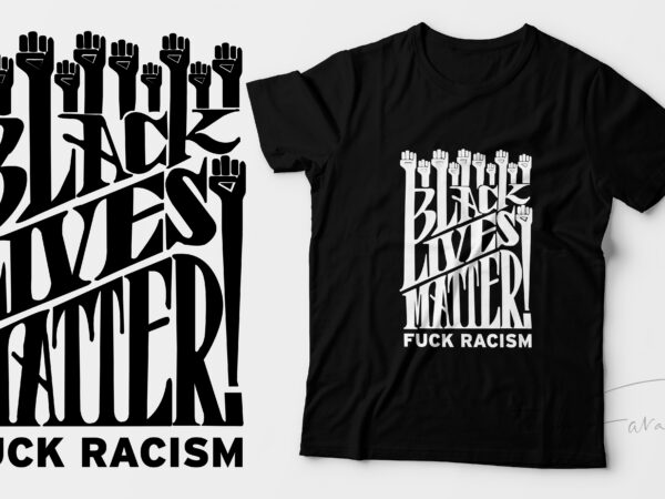 Black lives matter | ready to print with editable files t shirt design template