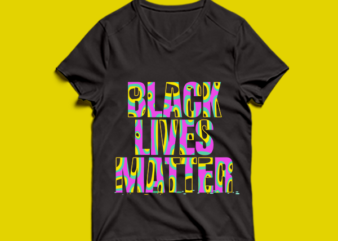 black lives matter – t shirt design
