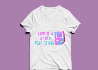 life is a game play to win – t shirt design