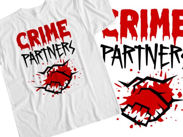 Crime partners t shirt vector file