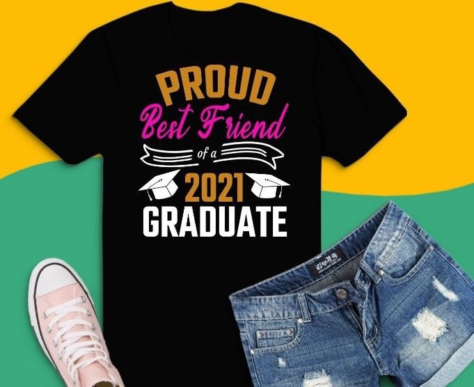 best friend of the graduate shirt