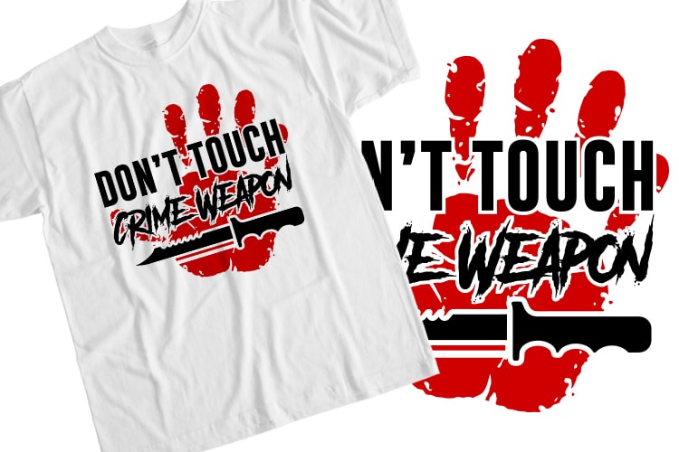 Don’t Touch Crime Weapon