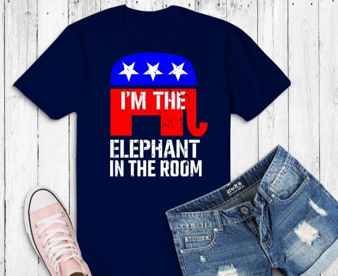 ‘m The Elephant In The Room svg, ‘m The Elephant In The Room png,Politics svg shirt design, american elephant political svg,Conservative Shirt,Republican,