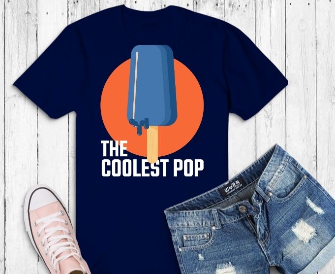 The Coolest Pop T-Shirt design svg, Dad Gift png, Father's Day saying ...