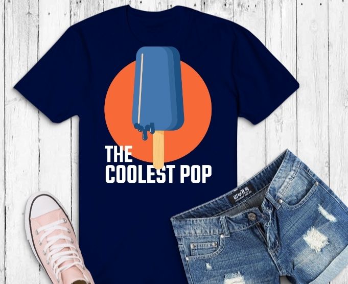 The Coolest Pop T-Shirt design svg, Dad Gift png, Father’s Day saying svg, Cool Pop Shirt, Makes a great Father’s Day Gift for The Coolest Pop, cool icecream funny dad,