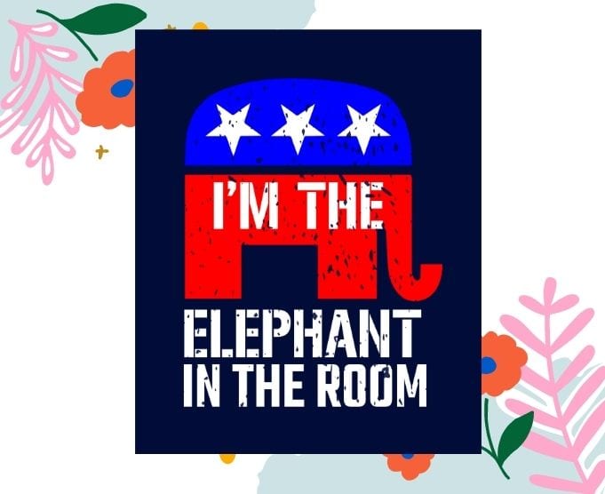 ‘m The Elephant In The Room svg, ‘m The Elephant In The Room png,Politics svg shirt design, american elephant political svg,Conservative Shirt,Republican,