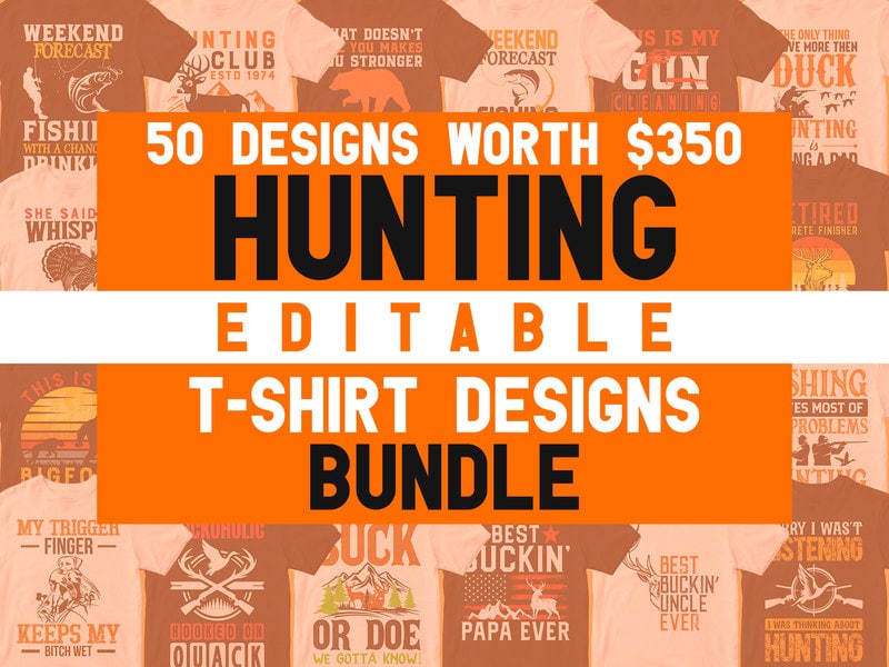 Free 50 editable hunting vector t-shirt designs bundle, duck hunting svg, deer hunting svg, bow hunting svg, hunting svg bundle