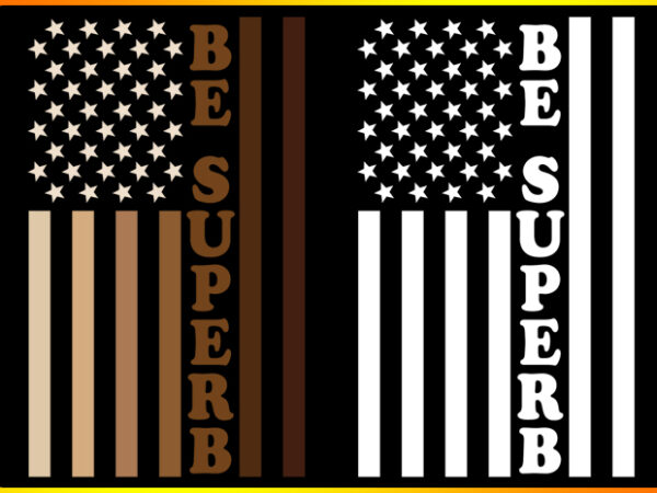 Be superb t shirt template