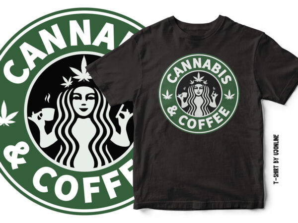 Cannabis and coffee parody t-shirt design