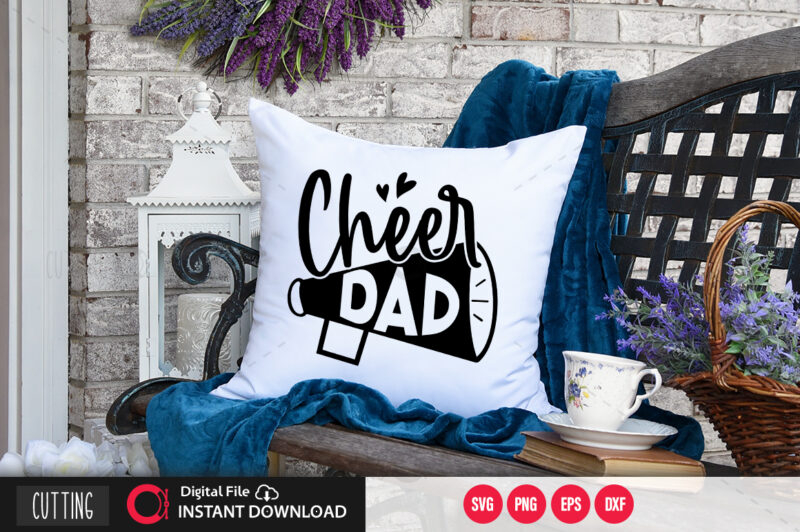 Download Cheer Dad Svg Design Cut File Design Buy T Shirt Designs