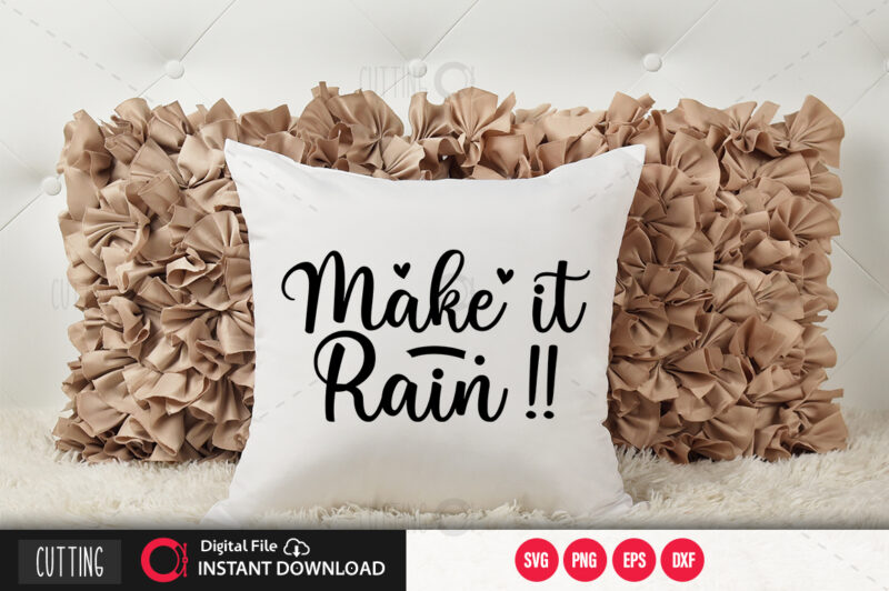 Make it rain SVG DESIGN,CUT FILE DESIGN