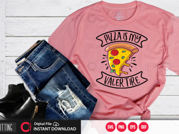 Download Pizza Is My Valentine Svg Design Cut File Design Buy T Shirt Designs