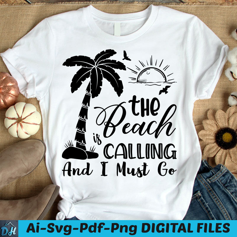 The beach is calling and i must go t-shirt design, The beach shirt ...