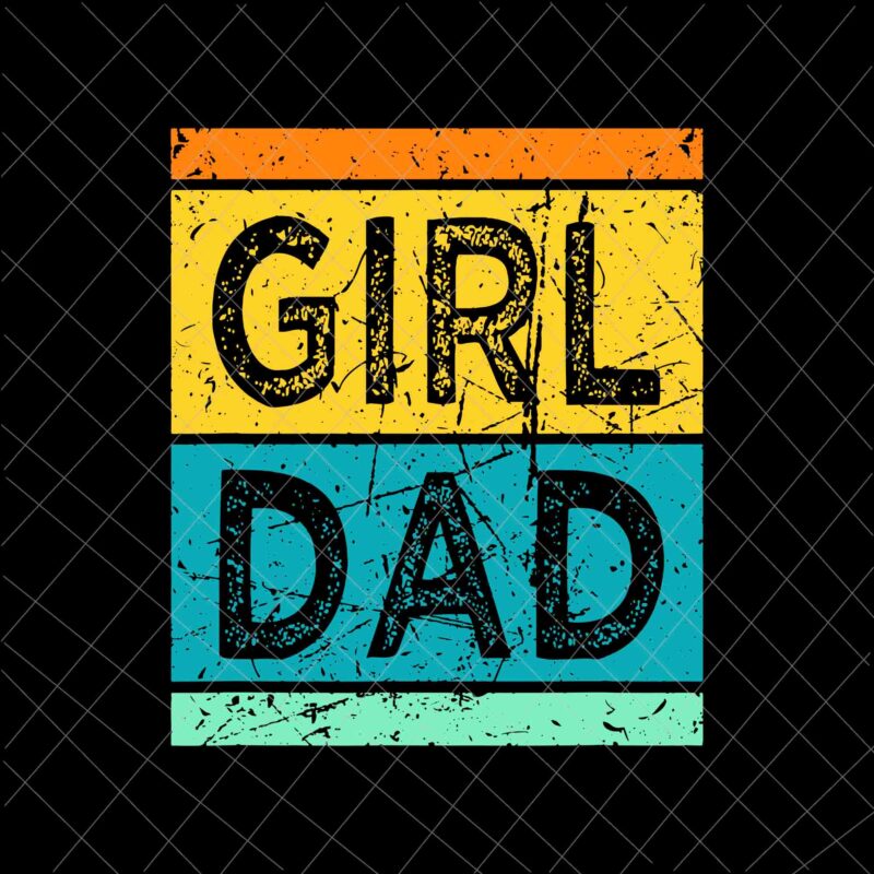 Girl Dad Svg, Dad with Daughters Svg, Father’s Day Hashtag Svg, Daughters Father’s Day Svg