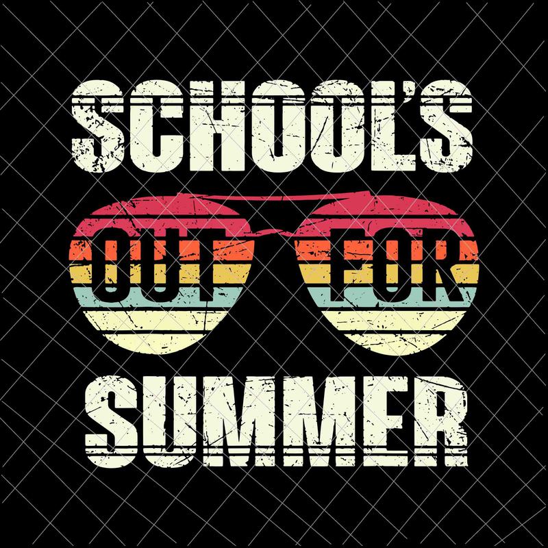 Schools Out For Summer Svg, Happy Last Day Of School Vintage Svg, Day ...