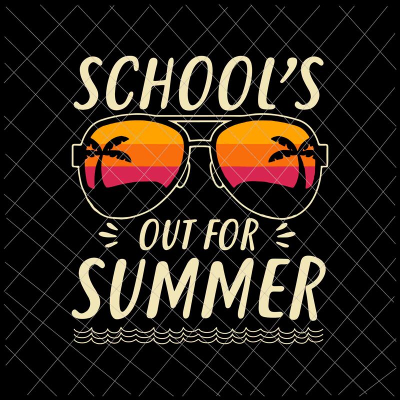 Schools Out For Summer Svg, Retro Last Day Of School Svg, Schools Out ...