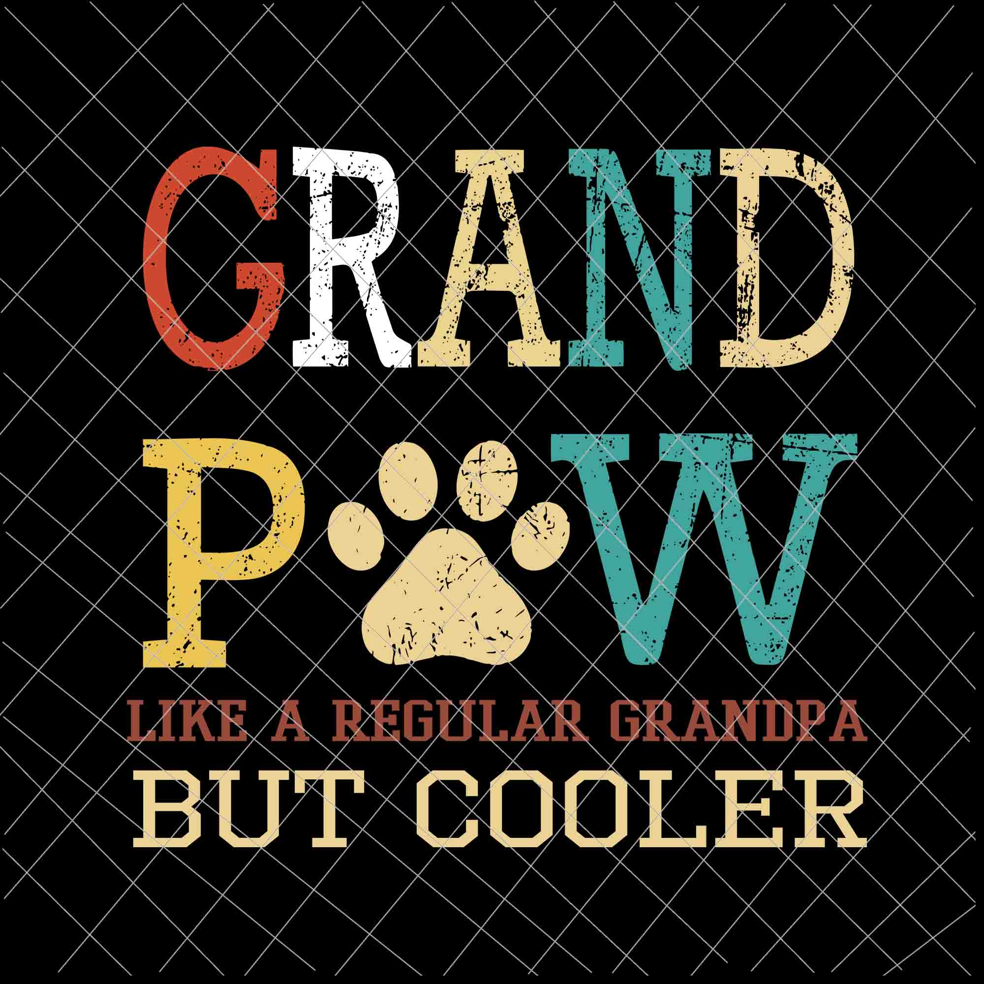 Grand Paw svg, Grand Paw Like A Regular Grandpa But Cooler svg, Father ...