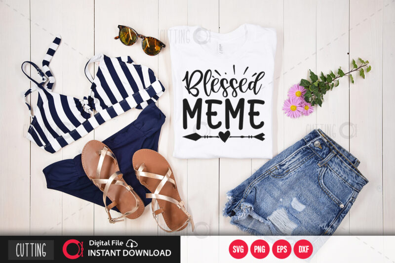 Blessed meme SVG DESIGN,CUT FILE DESIGN