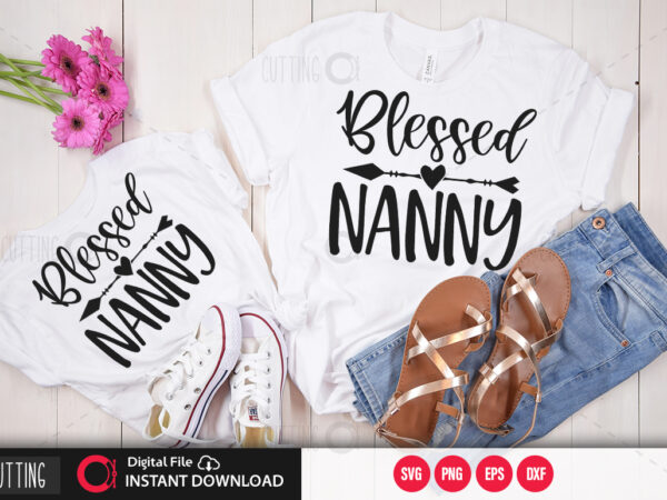 Blessed nanny svg design,cut file design