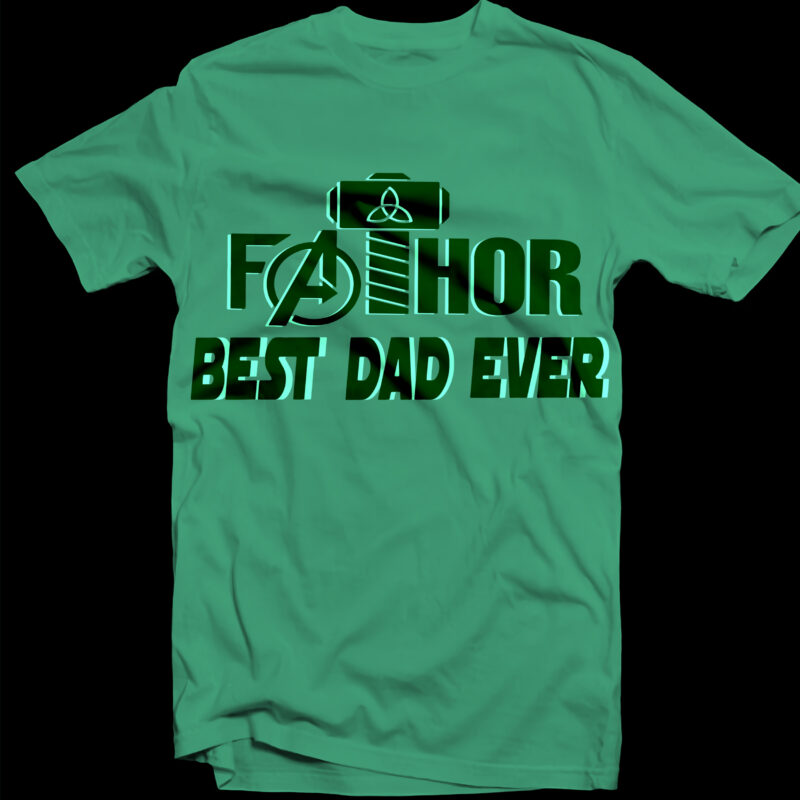 Fathor Best Dad Ever Svg, Thor Svg, Fathor Svg, Fathor T shirt Design, Dad life, Daddy Birthday Svg