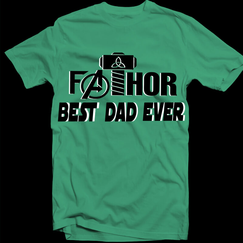 Fathor Best Dad Ever Svg, Thor Svg, Fathor Svg, Fathor T shirt Design, Dad life, Daddy Birthday Svg