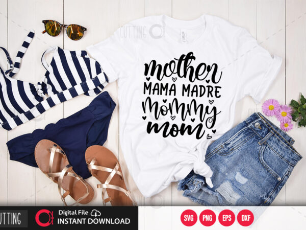 Mother mama madre mommy mom svg design,cut file design