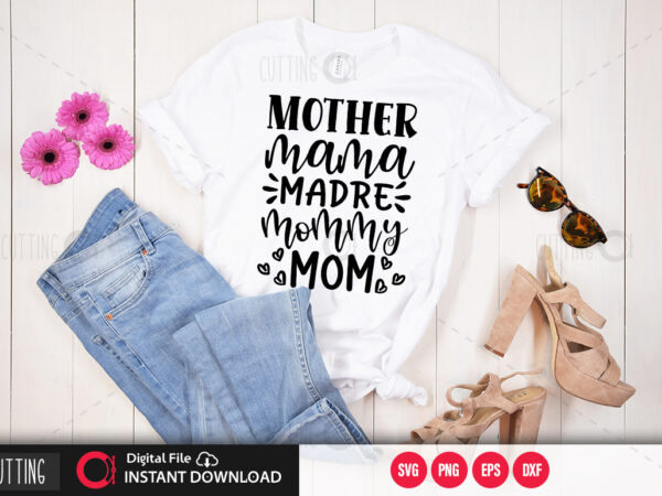 https://www.buytshirtdesigns.net/wp-content/uploads/2021/05/mother-mama-madre-mommy-mom-600x450.jpg