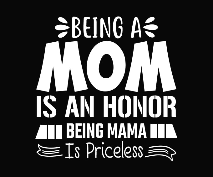 Being mom Is An Honor Being mama Is Priceless png, Being Dad Is An Honor Being Papa Is Priceless svg,Being Dad Is An Honor Being Papa Is Priceless eps, Father’s