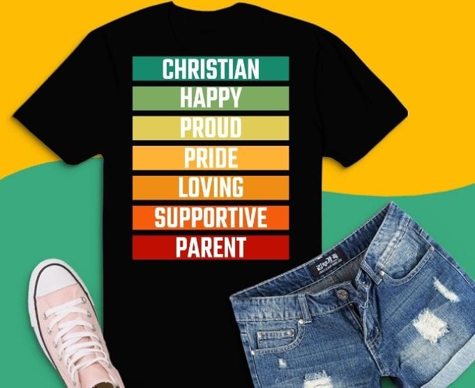 Christian Happy Proud Loving Supportive Pride Parent Mom Dad T- shirt design svg,Proud Christians Parents Support LGBTQIA+ png,