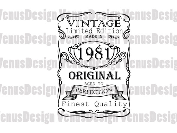 Made In 1981 Vintage Limited Edition Editable Design - Buy t-shirt designs