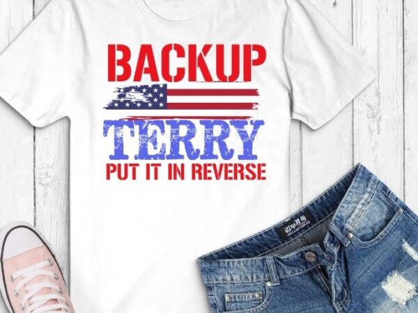 Download Back Up Terry American Flag Usa 4th Of July T Shirt Design Svg Back Up Terry