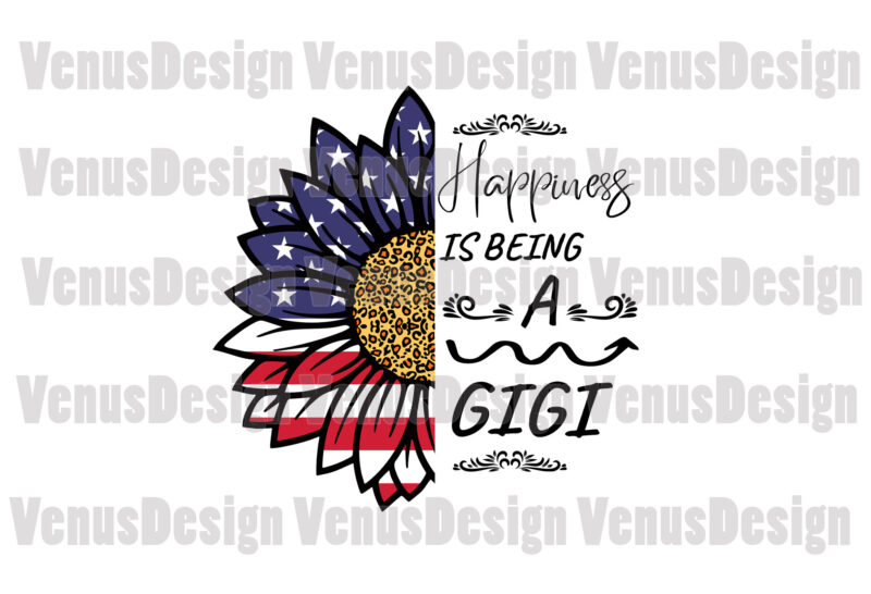 Happiness Is Being A Gigi Patriotic Sunflower Editable Design